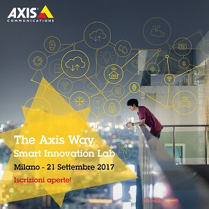 The Axis Way: una giornata nel segno dell'innovazione Axis